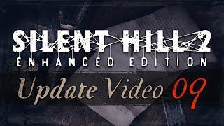 Silent Hill 2 Enhanced Edition PC - Update Video #9