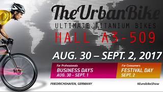 THE URBAN BIKE EUROBIKE 2017 VIDEO