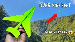 Over 200 feet How to make a paper airplane that flies far