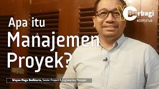 EXPERTalk  Yuk Mengenal Apakah Manajemen Proyek itu?