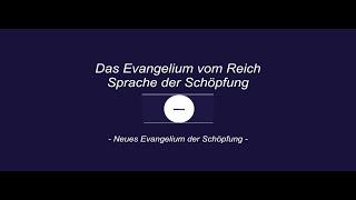 Das Evangelium vom Reich - Sprache der Schöpfung von Stefan Reich