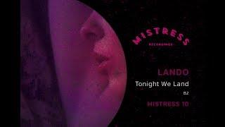Lando - Tonight We Land Mistress 10
