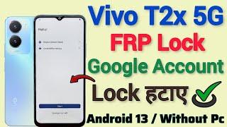 Vivo T2x 5G  FRP Bypass  Google Account Bypass  Android 13  Without Pc  New Update Method.