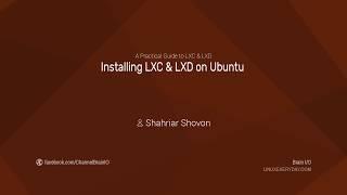 04.1. Installing LXC & LXD on Ubuntu 16.04+