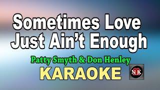 Sometimes Love Just Aint Enough KARAOKE@nuansamusikkaraoke