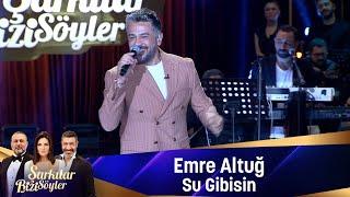 Emre Altuğ - SU GİBİSİN