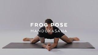 How to do Frog Pose  Mandukasana Tutorial with Dylan Werner