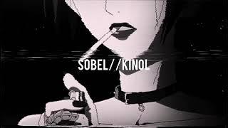 sobel  kinol「slowed + reverb」