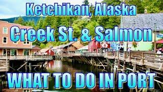 Ketchikan Alaska - Creek St. & Salmon - What to Do on Your Day in Port