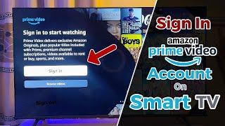 How to Sign into Amazon Prime Video on Smart TV  Watch Prime Video on TV