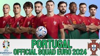 PORTUGAL OFFICIAL SQUAD FOR EURO CUP 2024  PORTUGAL SQUAD  EURO CUP 2024