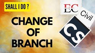 CHANGE OF BRANCH  DCET 2024  TGI