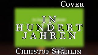 Christof Stählin - In hundert Jahren Live Cover AUDIO  Zukunftsklang Stuttgart 2021