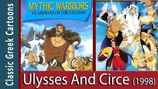 Ulysses And Circe 1998 Mythic Warriors- Animated Series Ep 7 or 8