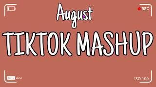 TikTok Mashup August 2022 Not Clean