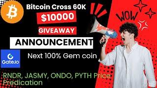 Big Giveaway 10000$ price pool  how to participate ? next 100x gem  RNDR ONDO JASMY Price update