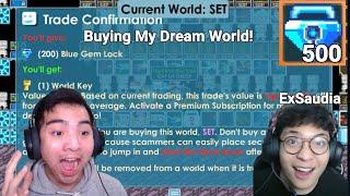 Buying My Dream World SET For 500 BGL ExSaudia Old World - Growtopia