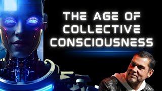 #487  The Age Of Collective Consciousness