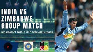 India vs Zimbabwe  2003 Cricket World Cup  Group Match