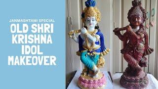 Old Shri Krishna idol makeoversubh Janmashtami2020 old idol transformationJanmashtami special