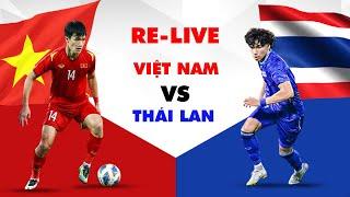  RE-LIVE  Việt Nam - Thái Lan  เวียดนาม -ไทย  Voi Chiến Khóc Ngất Khi Phải Đối Mặt Với ĐTVN