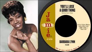 Barbara Lynn - Youll Lose a Good Thing