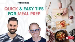 Quick & Easy Tips for Meal Prep