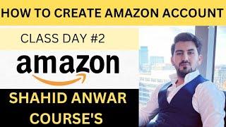 Shahid Anwar Amazon course 2023  How To Create Amazon Seller Central Account  Amazon course Urdu