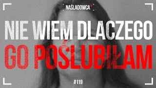 #119 Debora Green Nie wiem dlaczego go poślubiłam