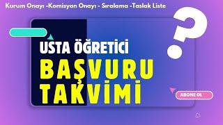 usta öğretici başvuru takvimi nasıl ilerliyor? kurumkomisyon onayı hakkında bilgilendirme