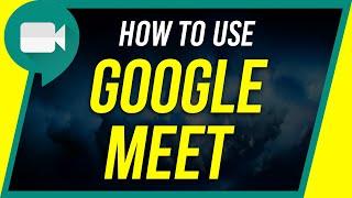 How to use Google Meet - Video Conferencing - Beginners Guide