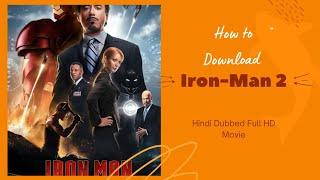 How to Download Iron man 2 Full HD In Hindi Dubbed For Direct Download Link