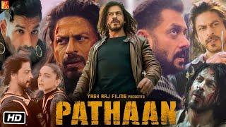 Pathan Full HD 1080p Movie  Pathaan Explanation  Shahrukh Khan  Deepika P  Salman Khan  John A