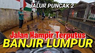 SEPERTI INIKAH JALUR PUNCAK 2 SEKARANG