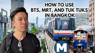 Public Transportation in Bangkok How to Use BTS MRT and Tuk Tuks 