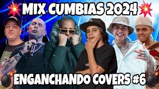 ENGANCHADO CUMBIAS 2024  ENGANCHANDO COVERS #6 - MI SEÑOR DJ