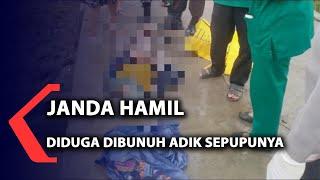 Janda Hamil Diduga Dibunuh Adik Sepupunya