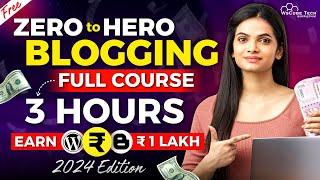 Blogging Full Course for Beginners to Pro in 3 HOURS Free - 2024 Edition