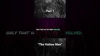 The Hollow Man Part 1. #horrorstory #storytelling #scarystories #scifistories #ai #everyone