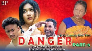 Danger part-3A Bodo Comedy Short Film 2023