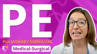 Pulmonary Embolism PE - Medical-Surgical - Respiratory System  @LevelUpRN