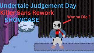 Undertale Judgement Day Killer Sans Rework Showcase