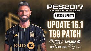 PES 2017  Latest Update V16.1 For T99 Patch Season 2024 & Fix all bugs 100% Download & Install