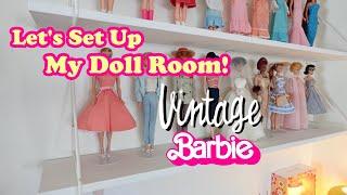 Setting Up My Doll Room Vintage Barbie Collector