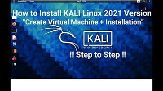 How to Install KALI Linux 2021 .1 Version Create Virtual Machine + Installation  Step to Step 