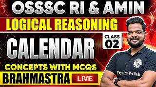 Brahmastra Live  OSSSC RI AMIN & ICDS  Logical Reasoning - Calendar  OPSC Wallah