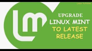 How to upgrade Linux Mint to Latest Release