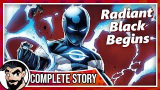 Radiant Black Begins - Complete Story  Comicstorian