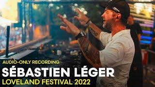 SÉBASTIEN LÉGER at Loveland Festival 2022  AUDIO-ONLY RECORDING