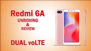 Redmi 6A Unboxing & Quick Review.  Dual voLTE . 